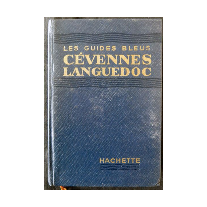 Les Guides bleus : Cévennes Languedoc aux Editions Librairie Hachette 1955
