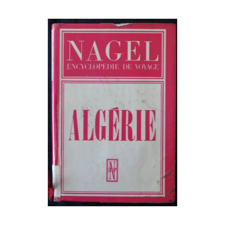 Encyclopédie de voyage : Algérie aux Editions Nagel