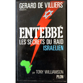 Entébé les secrets du raid de Tony Williamson aux éditions Plon