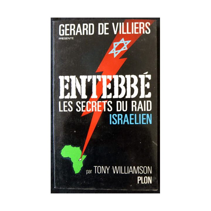 Entébé les secrets du raid de Tony Williamson aux éditions Plon