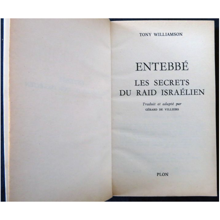 Entébé les secrets du raid de Tony Williamson aux éditions Plon