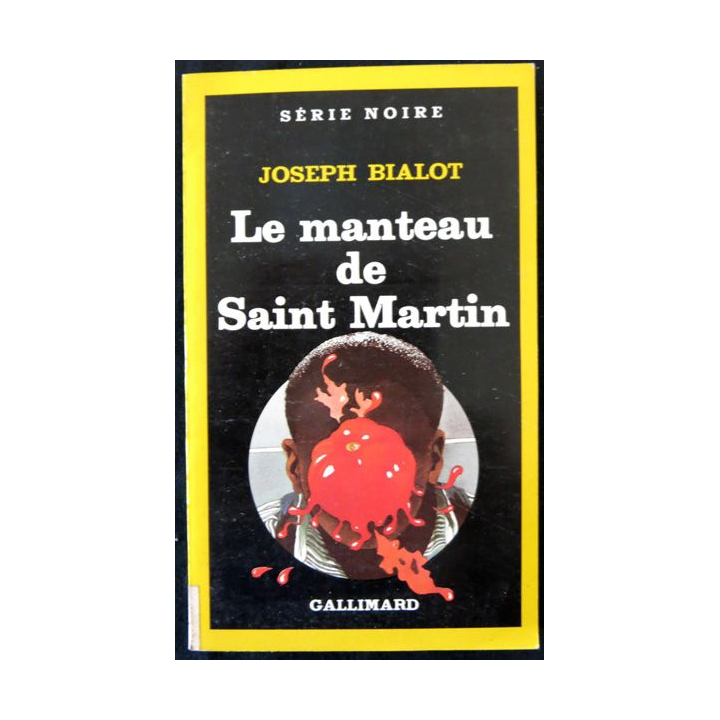 Série noire : Le manteau de Saint Martin de Joseph Bialot aux éditions Gallimard
