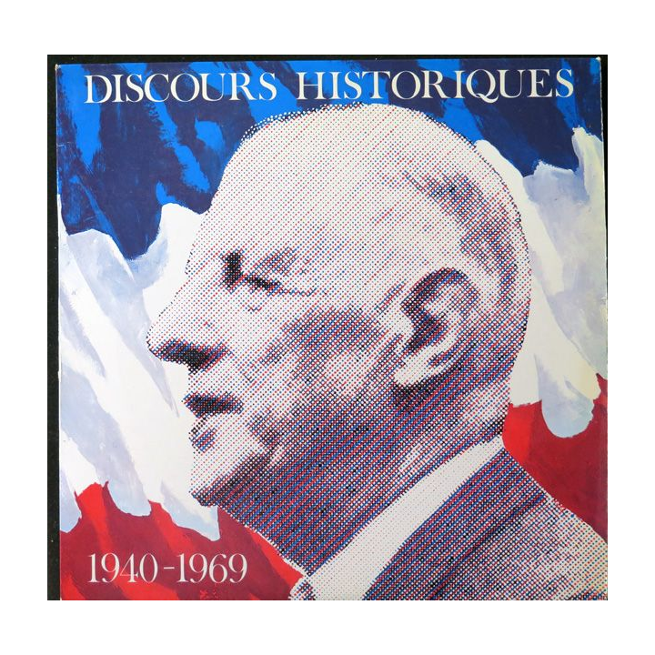 DISQUE 33 TOURS : Discours historiques de Charles De Gaulle 1940 1969