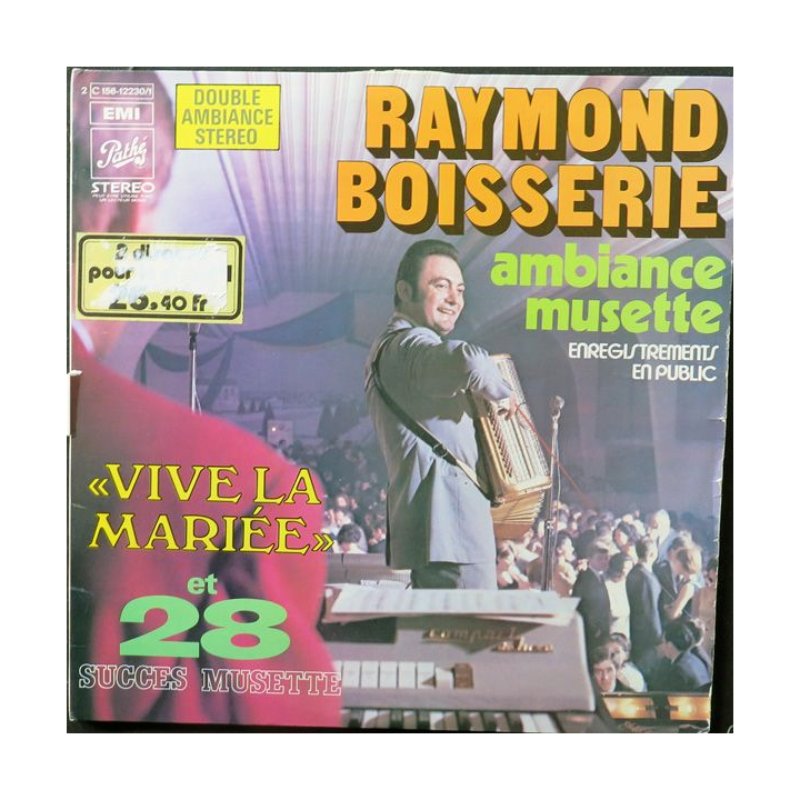 DISQUE 33 TOURS : Raymond Boisserie ambiance musette Vive la Mariée et 28 succès