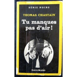 Tu manques pas d'air de Thomas Chastain aux Editions Gallimard
