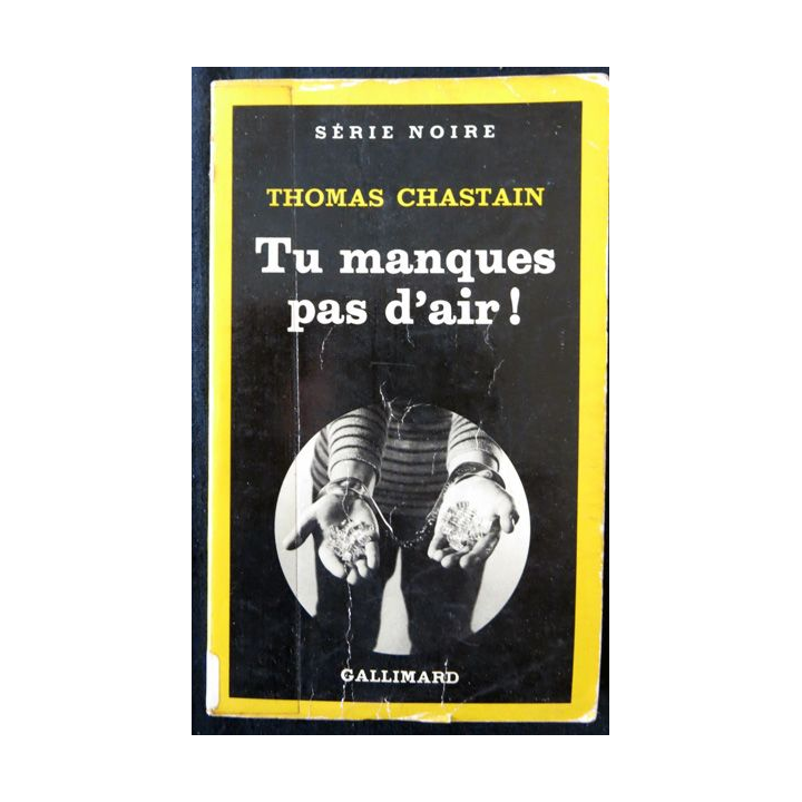 Tu manques pas d'air de Thomas Chastain aux Editions Gallimard