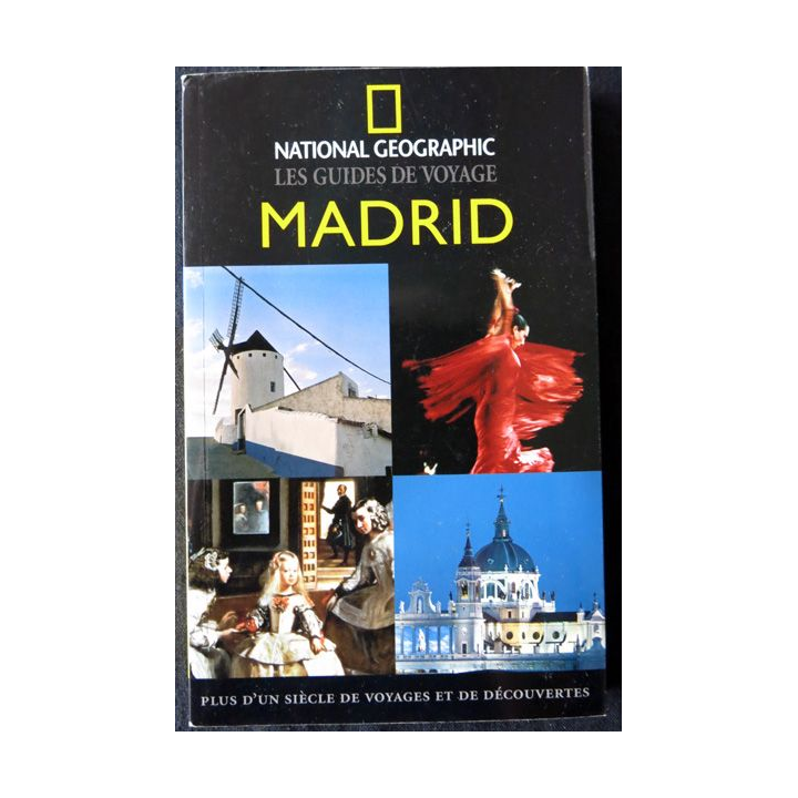 Les guides de voyage : Madrid aux Editons National Géographic