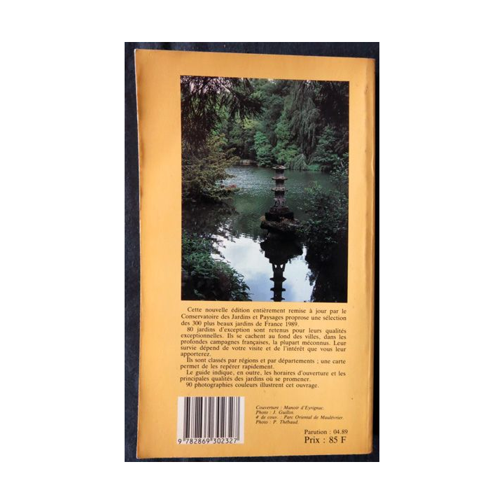 Guide des 300 plus beaux jardins de France de Philipe Thébaud aux Editons Rivages