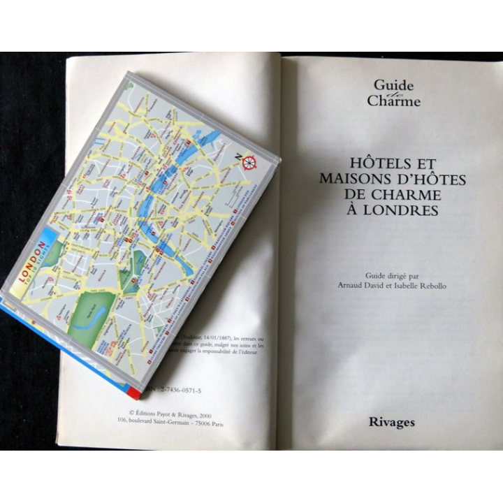 Guide de charme : Hôtel et maisons d'hôtes de charme à Londres aux Editons Rivages