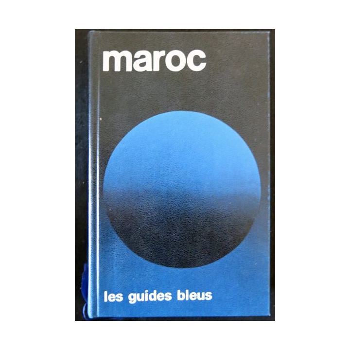 Les Guides bleus : Maroc aux Editions Librairie Hachette avec boite