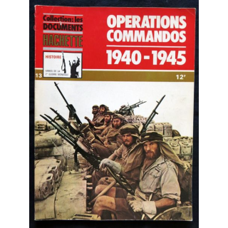 Collection : Les documents Hachette : Opérations Commandos 1940-1945