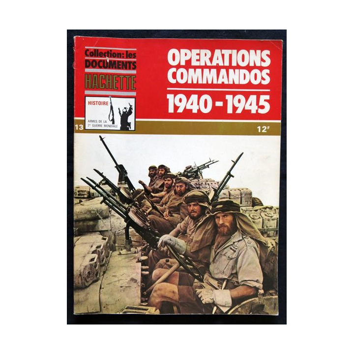 Collection : Les documents Hachette : Opérations Commandos 1940-1945