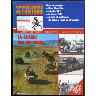 MAGAZINE : Connaissance de l'Histoire N° 51 Décembre 1982 - La guerre des six jours