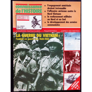MAGAZINE : Connaissance de l'Histoire N° 52 Janvier  1983 - La guerre du Vietnam