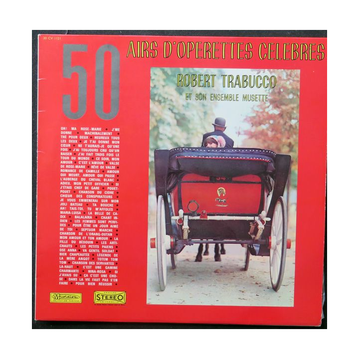 DISQUE 33 TOURS : 50 Airs d'opérettes célèbres Robert Trabucco et son ensemble musette