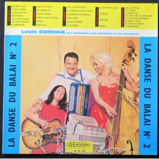 DISQUE 33 TOURS : La Danse du Balai n° 2 Louis Corchia et son accordéon son orchestre et ses chanteurs