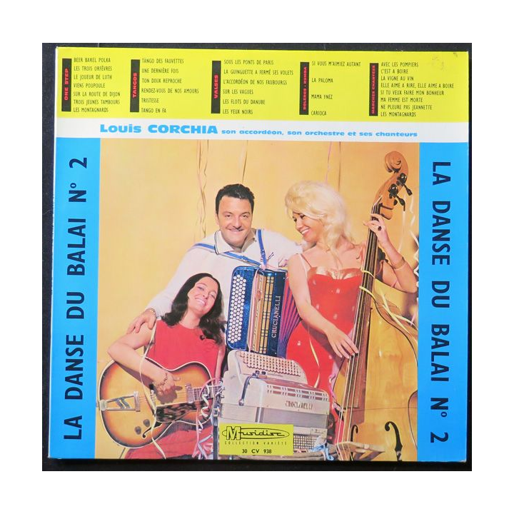 DISQUE 33 TOURS : La Danse du Balai n° 2 Louis Corchia et son accordéon son orchestre et ses chanteurs