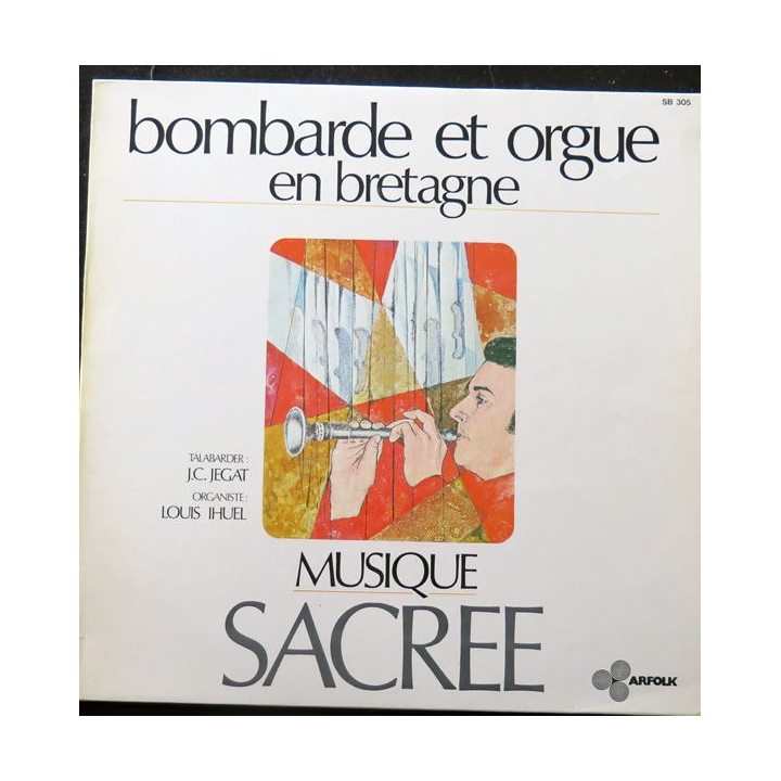 DISQUE 33 TOURS : Bombarde et Orgue en Bretagne Musique sacrée par Jegat et Ihuel