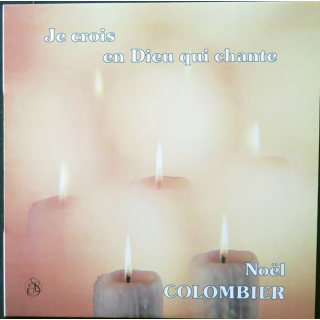 DISQUE 33 TOURS : Je crois en Dieu qui chante Noël Colombier