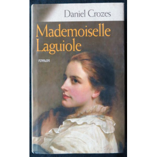 Mademoiselle Laguiole de Daniel Crozes aux Edition France Loisirs