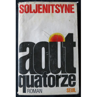 Août quatorze de Soljenitsyne aux Edition du Seuil