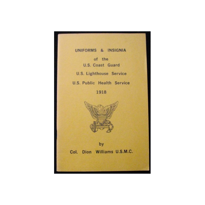Uniforms & insignia of the US Coast guard US Lighthouse service US Public Health Servie 1918