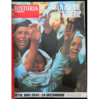 Historia Magazine N° 196 La Guerre d'Algérie n° 3 Sétif, mai 1945 : la déchirure