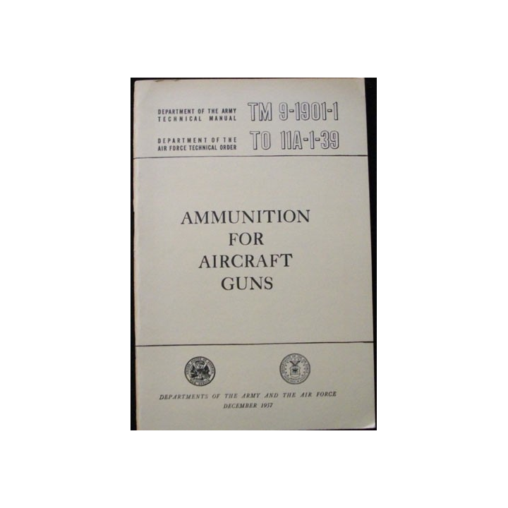 Ammunition for Aircraft guns pour US army and US Air Force 1957
