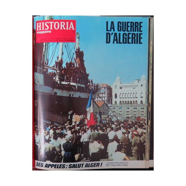 Historia Magazine N° 205 La Guerre d'Algérie n° 12 Les appelés : salut Alger