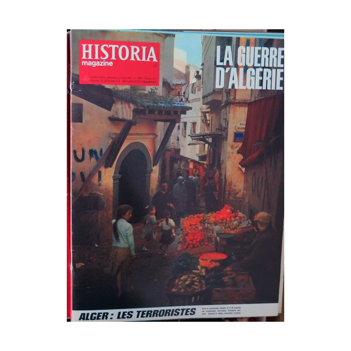 Historia Magazine N° 208 La Guerre d'Algérie n° 15 Alger : Les terroristes