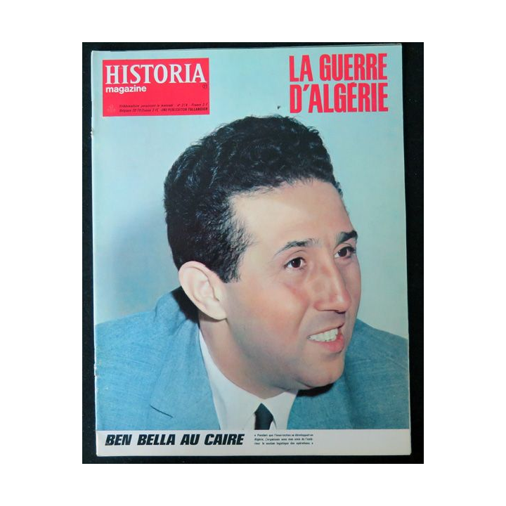 Historia Magazine N° 214 La Guerre d'Algérie n° 21 Ben Bella au Caire