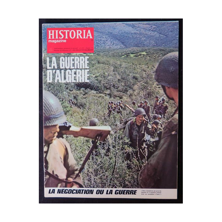 Historia Magazine N° 213 La Guerre d'Algérie n° 20 La négociation ou la guerre