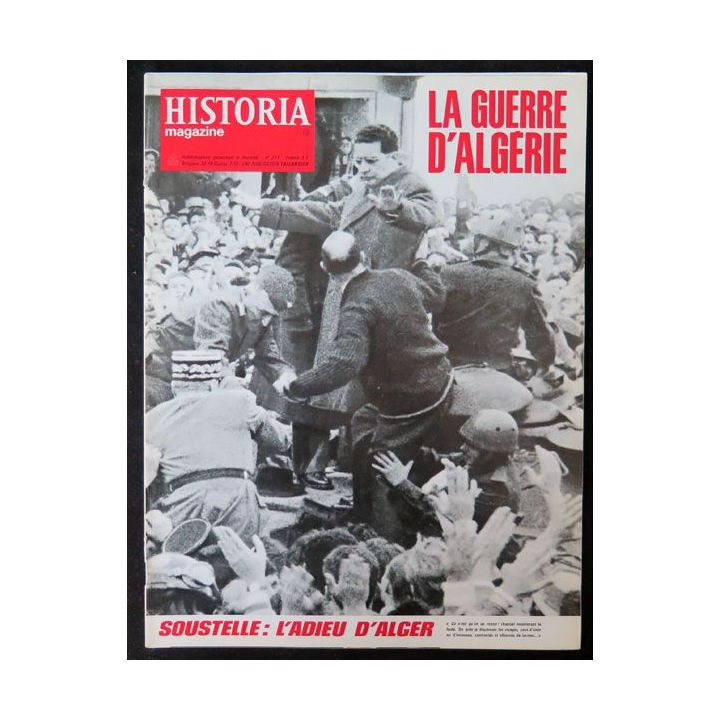 Historia Magazine N° 211 La Guerre d'Algérie n° 18 Souestelle : l'adieu d'Alger