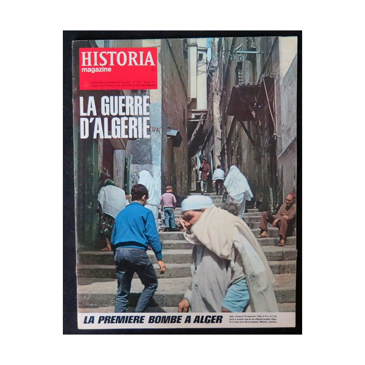 Historia Magazine N° 218 La Guerre d'Algérie n° 25 La première bombe à Alger