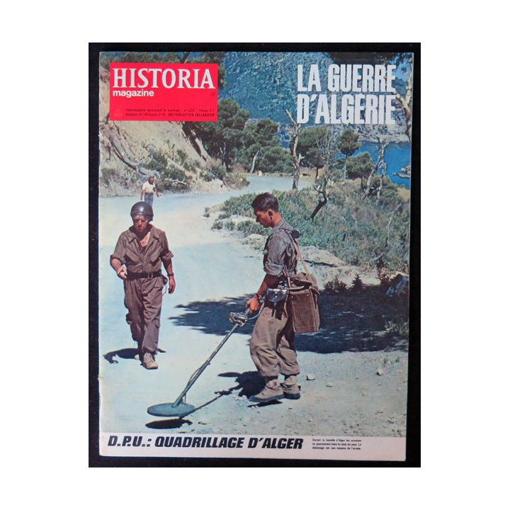 Historia Magazine N° 225 La Guerre d'Algérie n° 32 DPU : quadrillage d'Alger