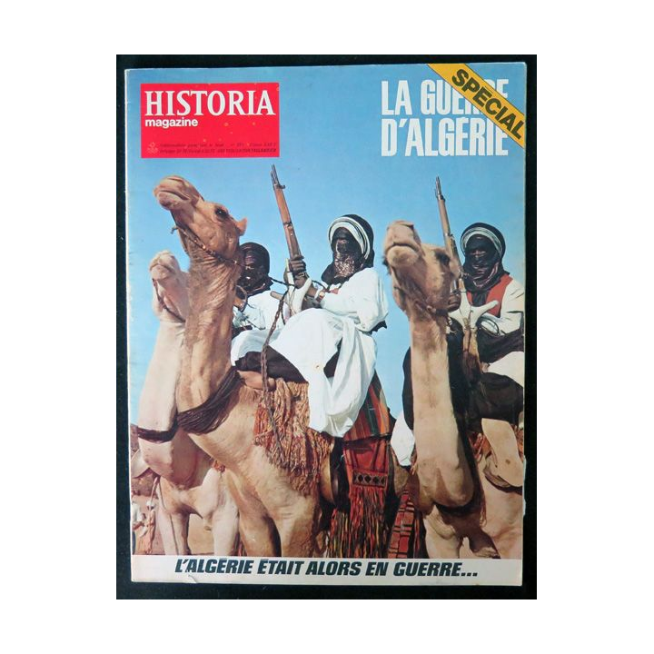 Historia Magazine N° 281 Spécial La Guerre d'Algérie L'Algérie était alors en guerre