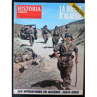 Historia Magazine N° 377 Spécial La Guerre d'Algérie Les opérations en Algérie : 1954-1959