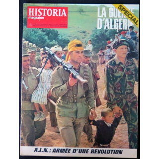 Historia Magazine N° 379 Spécial La Guerre d'Algérie ALN : armée d'une révolution