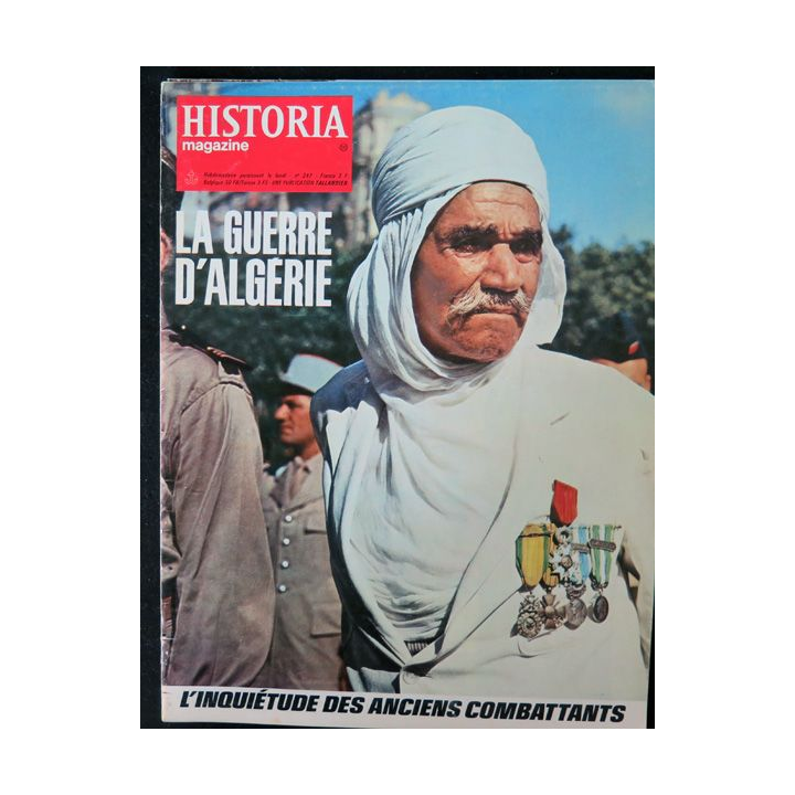 Historia Magazine N° 247 La Guerre d'Algérie n° 50 l'inquiétude des anciens combattants