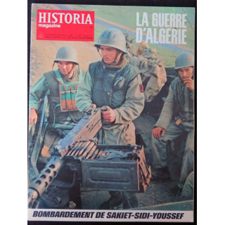 Historia Magazine N° 239 La Guerre d'Algérie n° 46 Bombardements de Sakiet-Sidi-Youssef