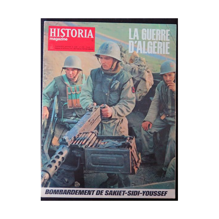 Historia Magazine N° 239 La Guerre d'Algérie n° 46 Bombardements de Sakiet-Sidi-Youssef