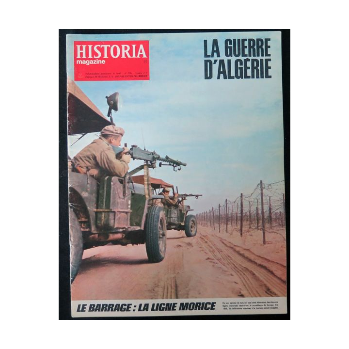 Historia Magazine N° 234 La Guerre d'Algérie n° 41 Le barrage : la ligne Morice
