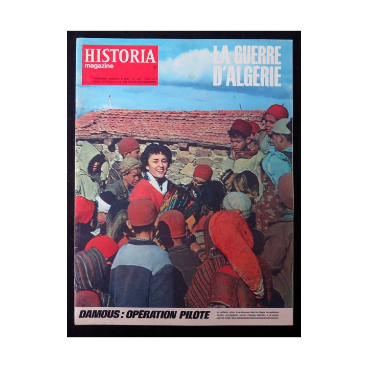 Historia Magazine N° 229 La Guerre d'Algérie n° 36 Damous : opération pilote