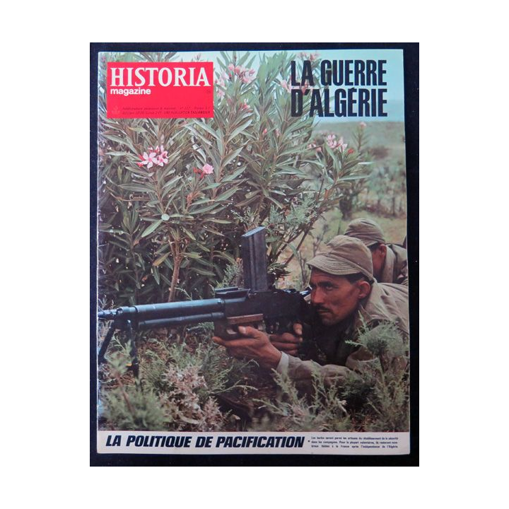Historia Magazine N° 227 La Guerre d'Algérie n° 34 La politique de pacification