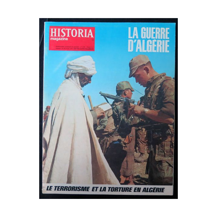 Historia Magazine N° 226 La Guerre d'Algérie n° 33 Le trerrorisme et la torture en Algérie