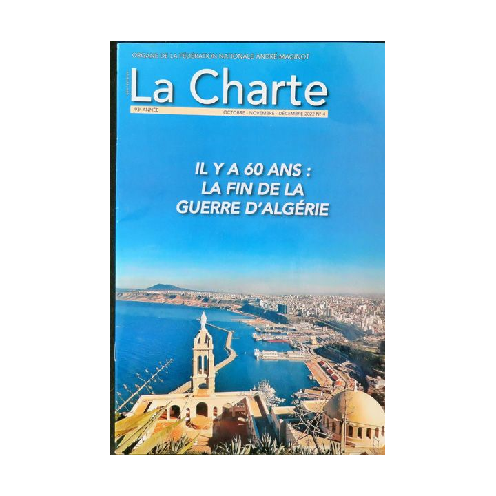 LA CHARTE N°4 Oct-nov-décembre 2022 il y a 60 ans : la fin de la guerre d'Algérie