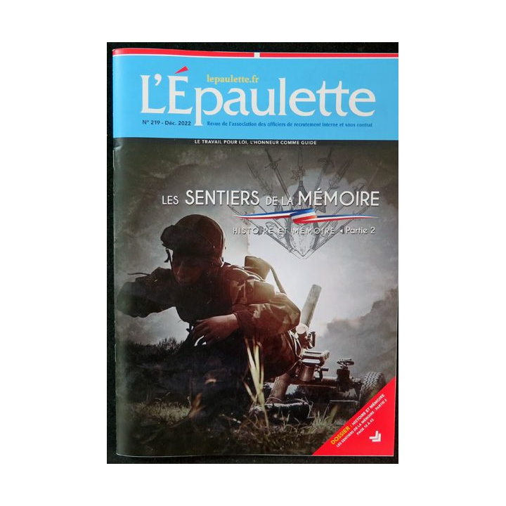 L'ÉPAULETTE n° 219 Déc 2022 : Revue de l'épaulette sur les sentiers de la Mémoire