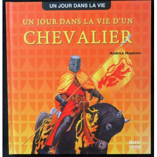 Un jour dans la vie d'un chevalier d'Andrea Hopkins