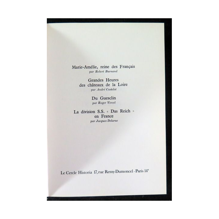 Le Cercle Historia Marie Amélie Reine des Français / ... / Du Guesciln / La Division S.S. Das Reich en France
