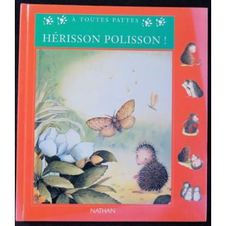 Hérisson polisson de Muriel Pépin et Isabelle Bonhomme Nathan